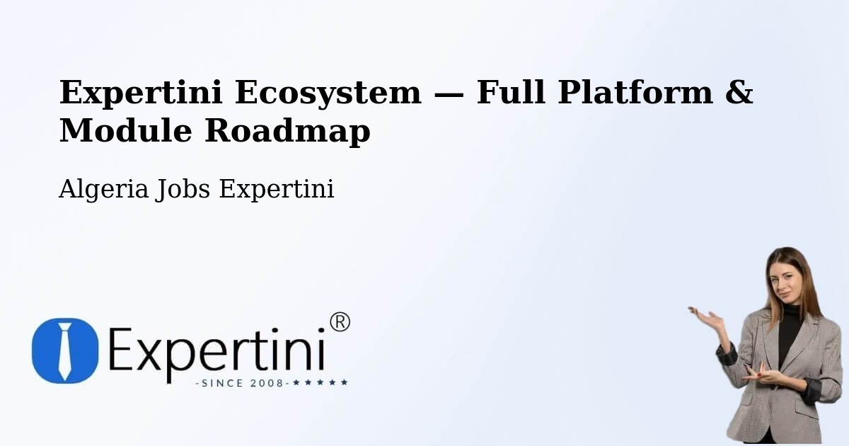 Expertini Ecosystem — Full Platform & Module Roadmap – Rouached