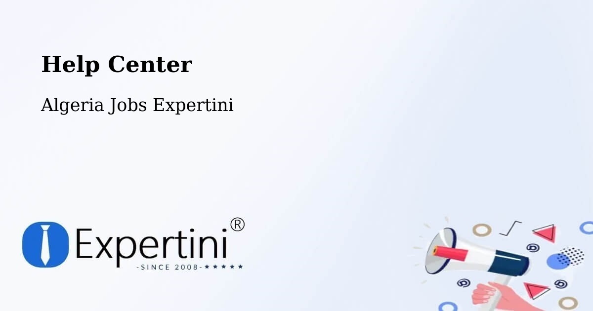 Help Center – Rouached - Algeria Jobs Expertini