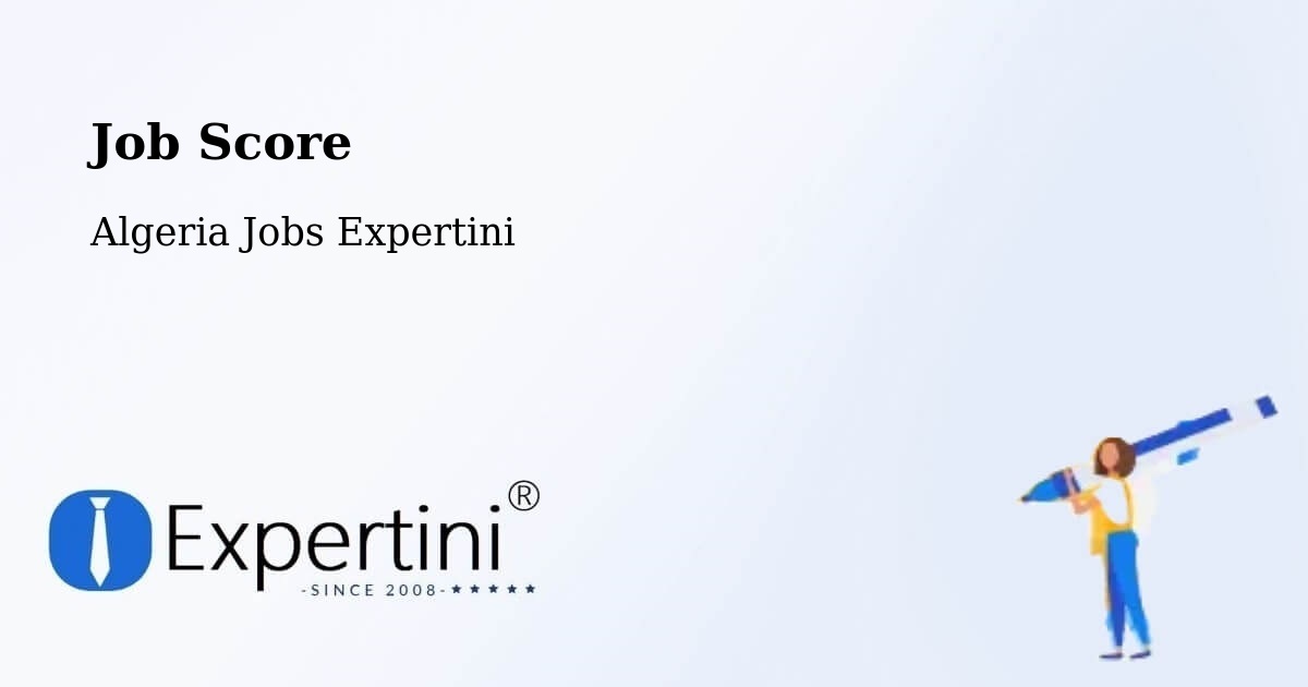 Job Score & Job Description Score Tool – Rouached - Algeria Jobs Expertini